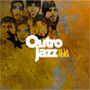 Os presentamos "Es la hora" de Outro Jazz