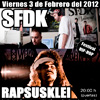 SFDK y Rapsusklei en Molins de Rei (3 de Febrero + Sorteo)