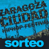 Sorteo Zaragoza Ciudad Hip Hop Festival 2010