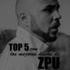 Top 5 con los mejores discos de ZPU