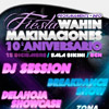 Fiesta 10º Aniversario de Wahin Makinaciones