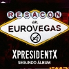 XpresidentX vuelve a recurrir al crowdfunding para su segundo disco "Resacón en Eurovegas"