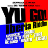 YU GO! Iberia Riddim (Recoiplatorio a la venta)