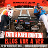 Zatu y Kafu Banton: Ellos van a ver (Remixes)