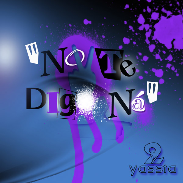 2 y Yassta_ No te digo na