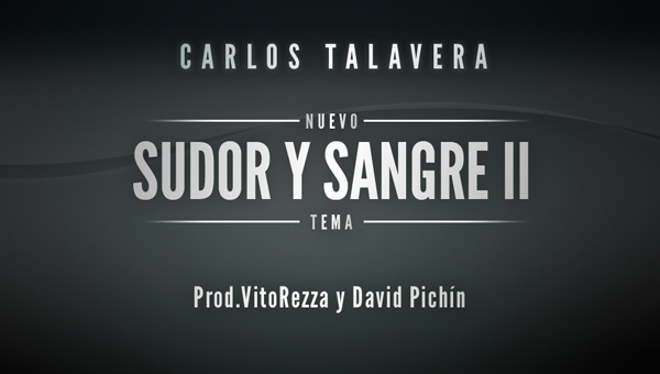 Carlos Talavera: Sudor y sangre II (Escucha y descarga)