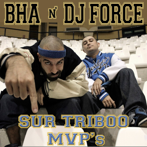 Bha n Dj Force: Sur triboo MVP's (Descarga)