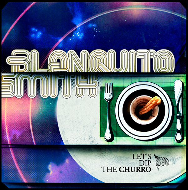 Blanquito Smith: Let's dip the churro (Descarga)