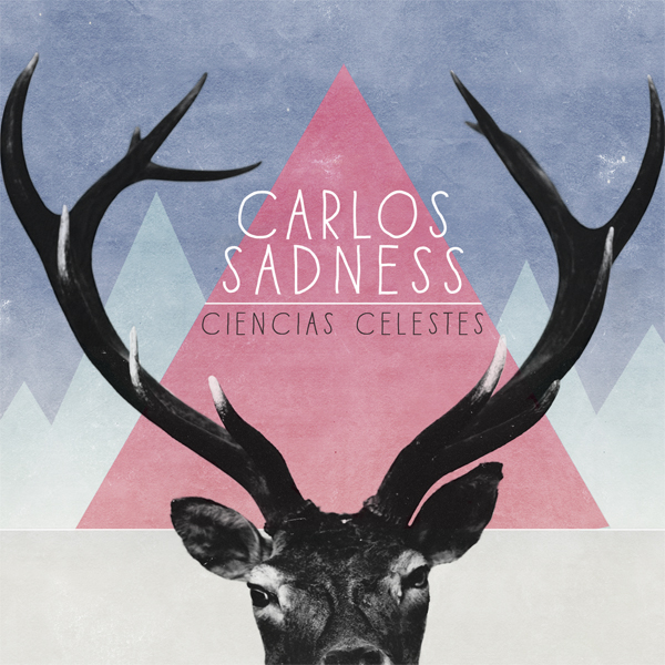 Carlos Sadness: Ciencias celestes (Portada)