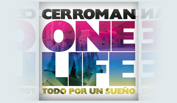 cerroman one life todo por un sueño