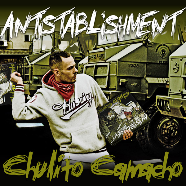 Chulito Camacho: Antistablishment (Portada)