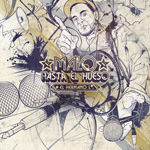 Hermano L: Malo hasta el hueso