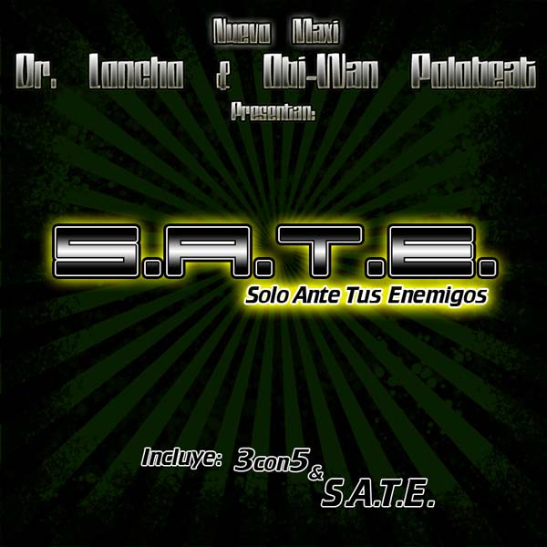 Dr. Loncho y Polobeat: S.A.T.E. (Maxi)