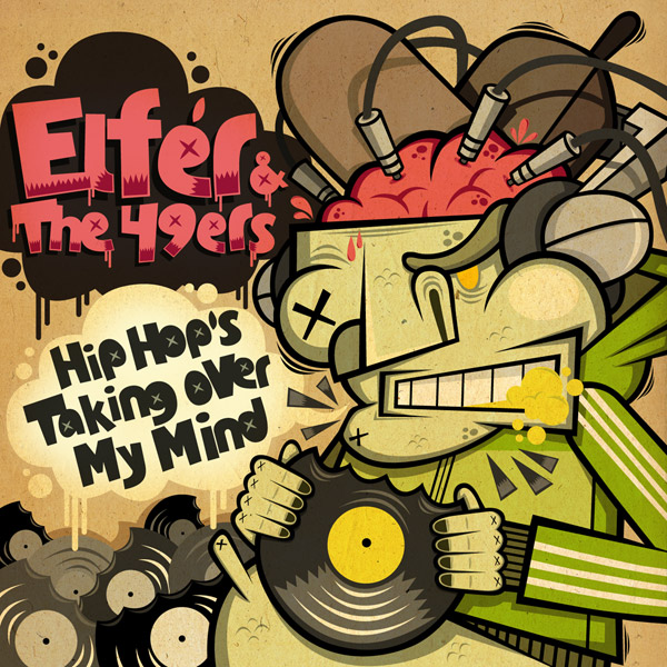 Elfer y The49ers: Hip Hop's taking over my mind (Descarga)