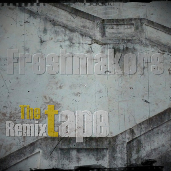 Freshmakers: The remixtape (Descarga)