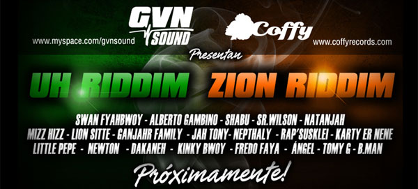 GVN Sound: Uh Riddim y Zion Riddim