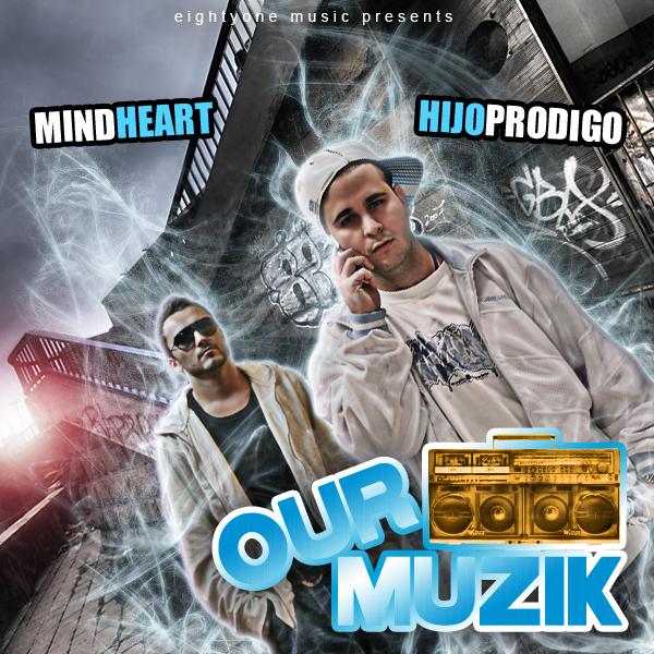 Hijo Prodigo y MindHeart: Our Muzik