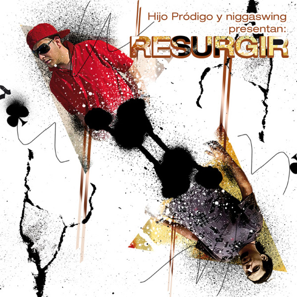 Hijo Prodigo y Niggaswing: Resurgir Maxi