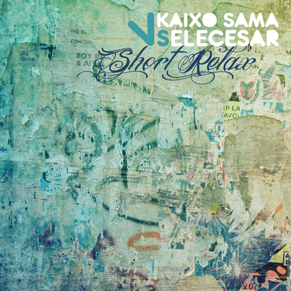Kaixo Sama vs Elecesar: Short relax (Descarga)