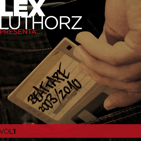 Lex Luthorz: Beattape 2003/2010 (Descarga)