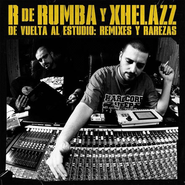 R de Rumba y Xhelazz - De vuelta al estdudio - Portada