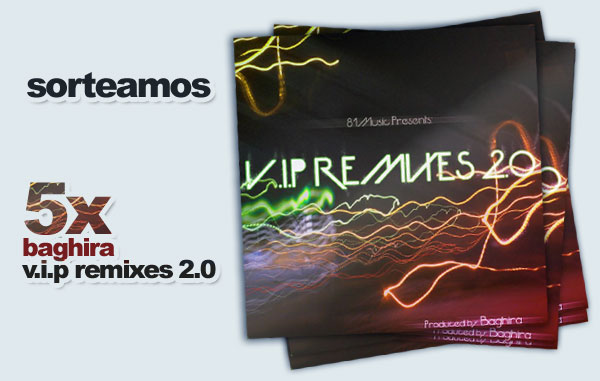 Sorteo Baghira V.I.P. Remixes 2.0