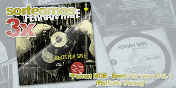 Sorteo Ferran MDE: Beats for save Vol. 1