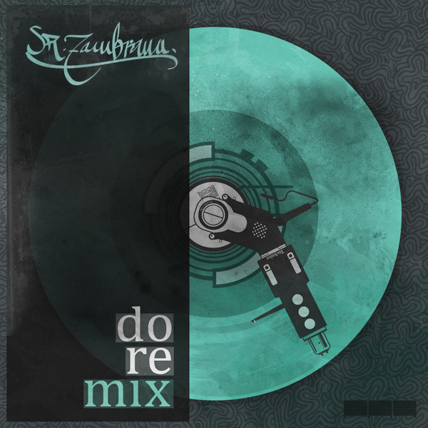 Sr. Zambrana - Do Re Mix (Descarga)