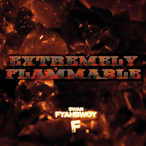 Swan Fyahbwoy: Extremely Flammable (Portada)